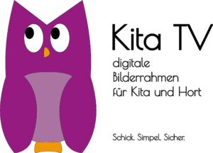 KitaTV - digitale Bilderrahmen für Kindergarten und Hort